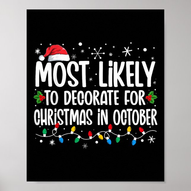 Most Likely To Decorate For Christmas In October F Poster (Vorne)