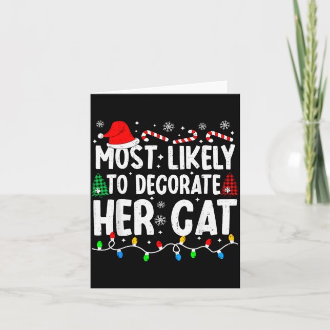 Most Likely To Decorate Her Cat Funny Matching Chr Karte (Vorderseite)