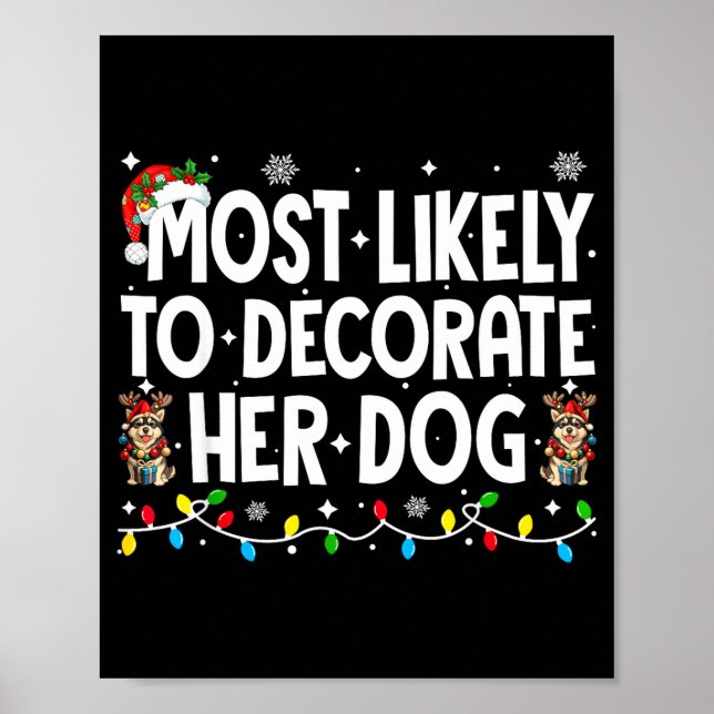 Most Likely To Decorate Her Dog Christmas Xmas Men Poster (Vorne)