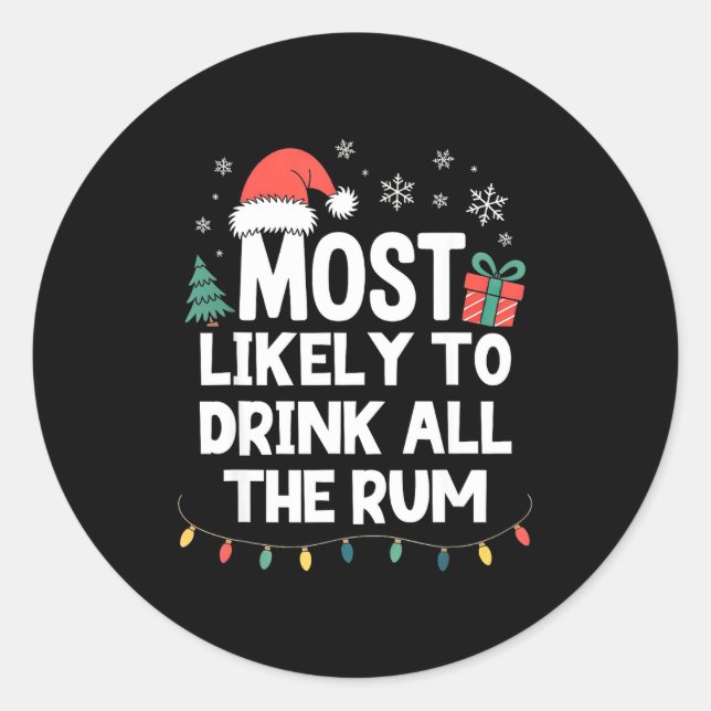 Most Likely To Drink All The Rum Christmas Funny X Runder Aufkleber (Vorderseite)