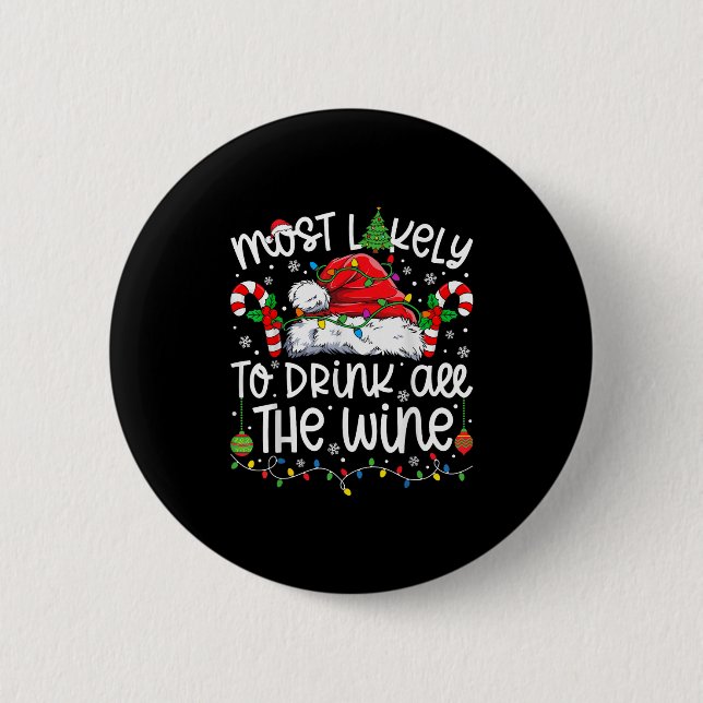 Most Likely To Drink All The Wine Family Matching  Button (Vorderseite)