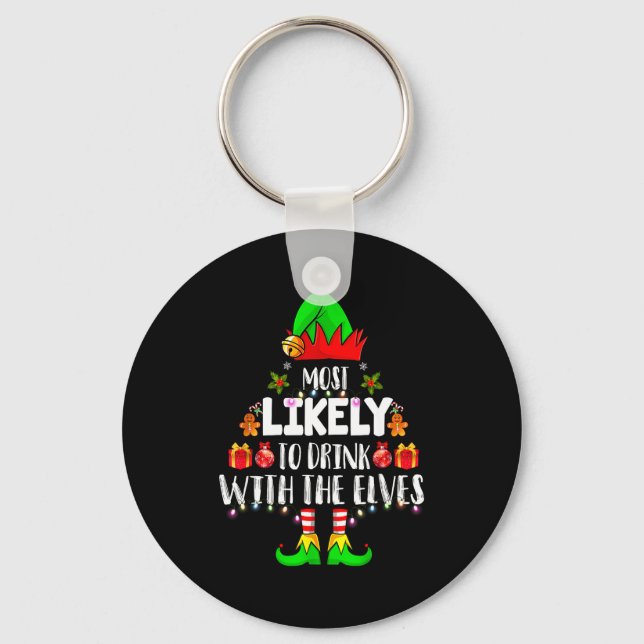 Most Likely To Drink With The Elves Matching Chris Schlüsselanhänger (Vorderseite)