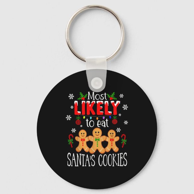 Most Likely To Eat Santa's Cookies Christmas Famil Schlüsselanhänger (Vorderseite)
