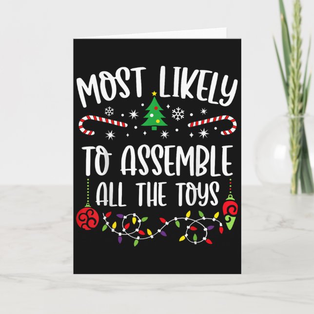 Most Likely To Emble All The Toys Funny Christmas  Karte (Vorderseite)