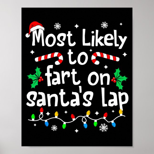 Most Likely To Fart On Santa's Lap C-hristmas Matc Poster (Vorne)