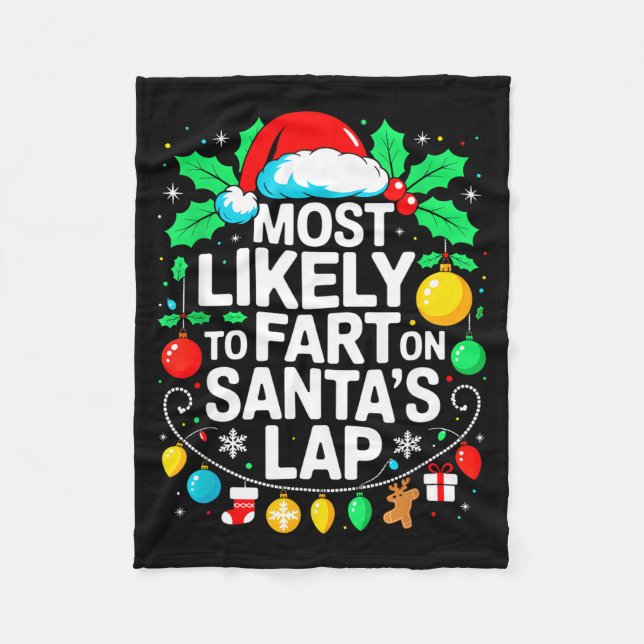 Most Likely To Fart On Santa's Lap Family Matching Fleecedecke (Vorderseite)