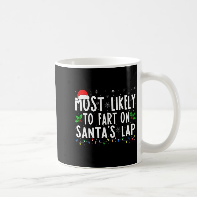 Most Likely To Fart On Santas Lap Family Matching  Kaffeetasse (Rechts)