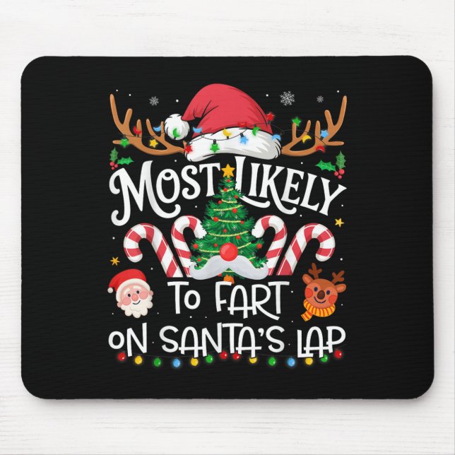 Most Likely To Fart On Santa's Lap Family Matching Mousepad (Vorne)