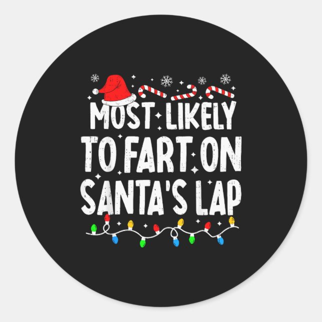 Most Likely To Fart On Santa's Lap Family Matching Runder Aufkleber (Vorderseite)