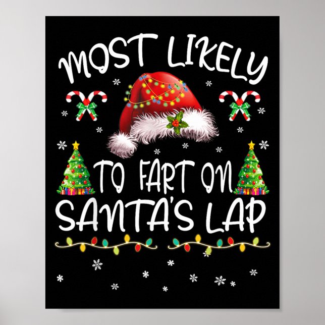 Most Likely To Fart On Santa's Lap Funny Christmas Poster (Vorne)