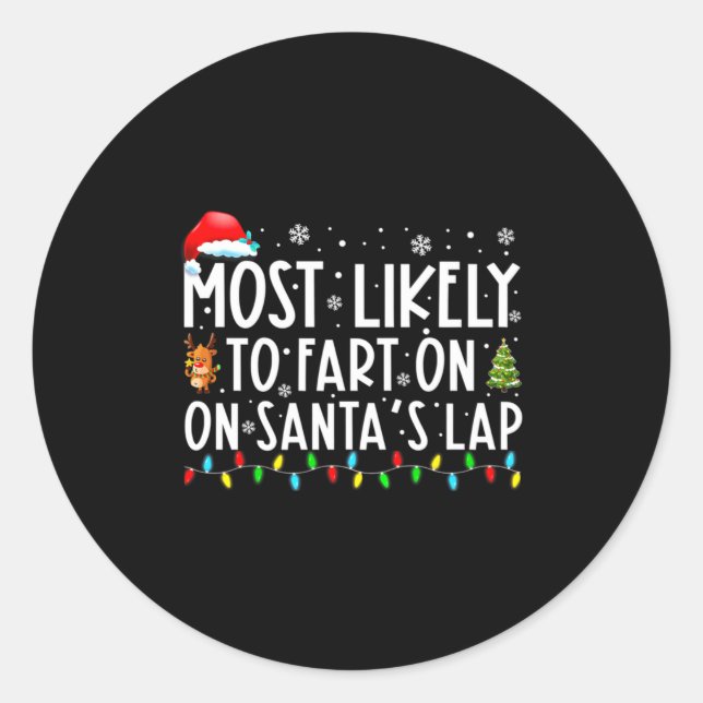 Most Likely To Fart On Santas Lap Funny Christmas  Runder Aufkleber (Vorderseite)
