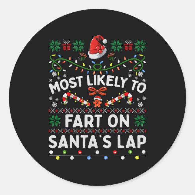 Most Likely To Fart On Santa's Lap Funny Christmas Runder Aufkleber (Vorderseite)