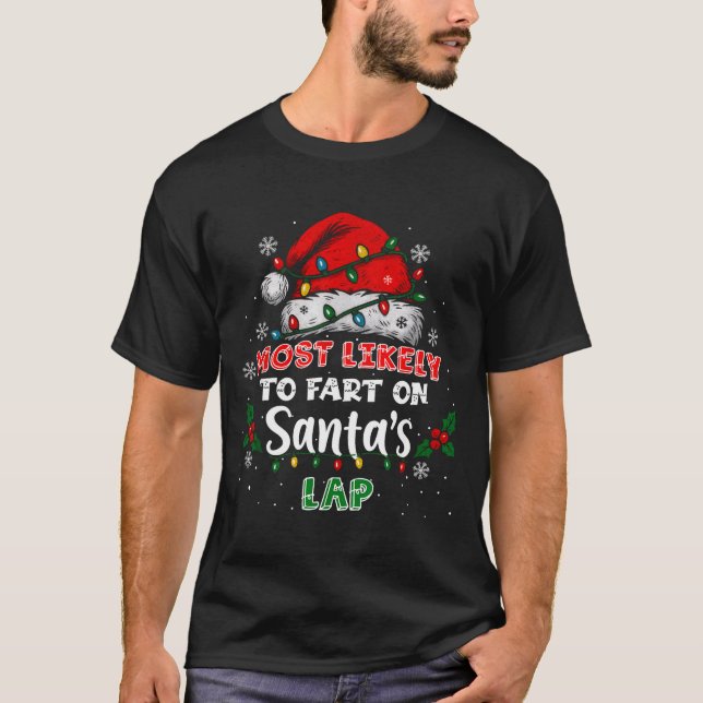 Most Likely To Fart On Santa's Lap Funny Hat Light T-Shirt (Vorderseite)