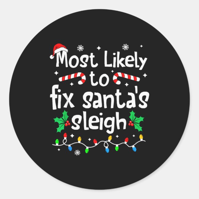 Most Likely To Fix Santa Sleigh Christmas Matching Runder Aufkleber (Vorderseite)