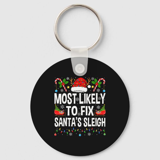 Most Likely To Fix Santa Sleigh Family Matching Ch Schlüsselanhänger (Vorderseite)