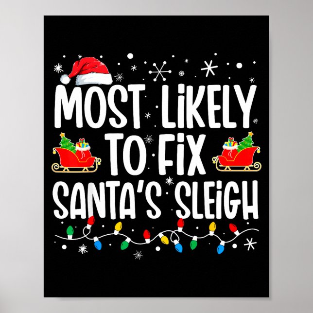 Most Likely To Fix Santa's Sleigh Family Matching  Poster (Vorne)