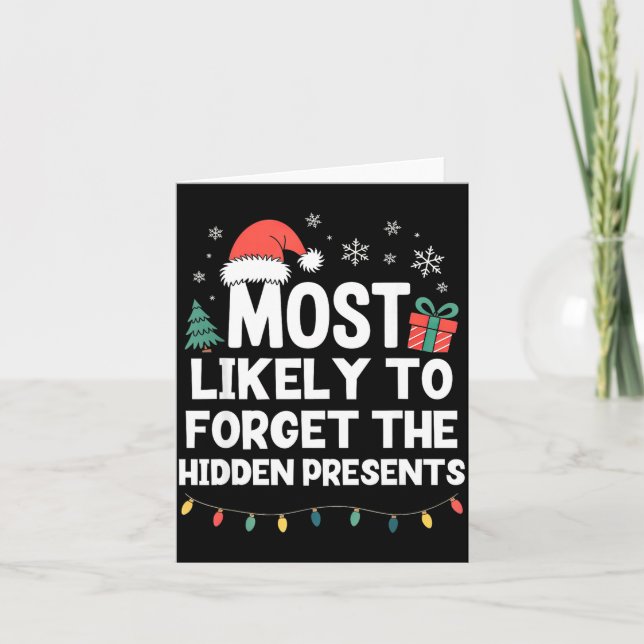 Most Likely To Forget The Hidden Christmas Funny  Karte (Vorderseite)