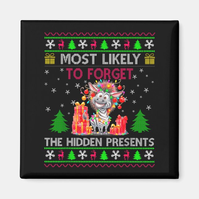 Most Likely To Forget The Hidden Zebra Christmas  Magnet (Vorne)
