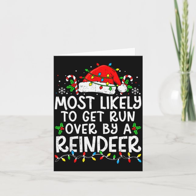 Most Likely To Get Run Over By A Reindeer Matching Karte (Vorderseite)