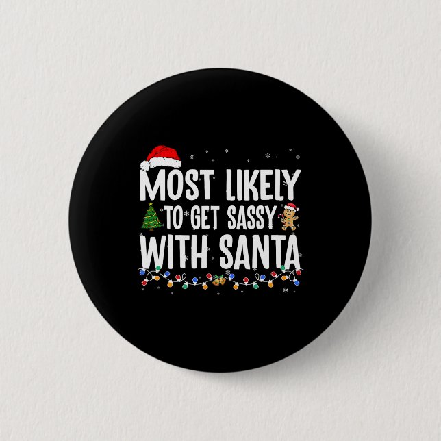 Most Likely To Get Sy With Santa Fun Family Christ Button (Vorderseite)