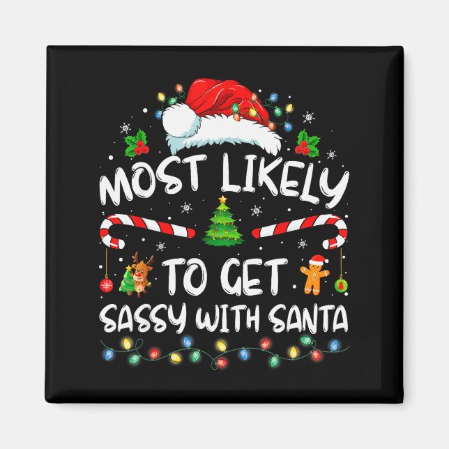 Most Likely To Get Sy With Santa Funny Family Chri Magnet (Vorne)