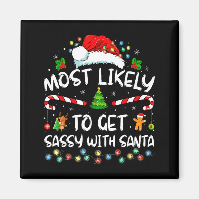 Most Likely To Get Sy With Santa Funny Family Chri Magnet (Vorne)