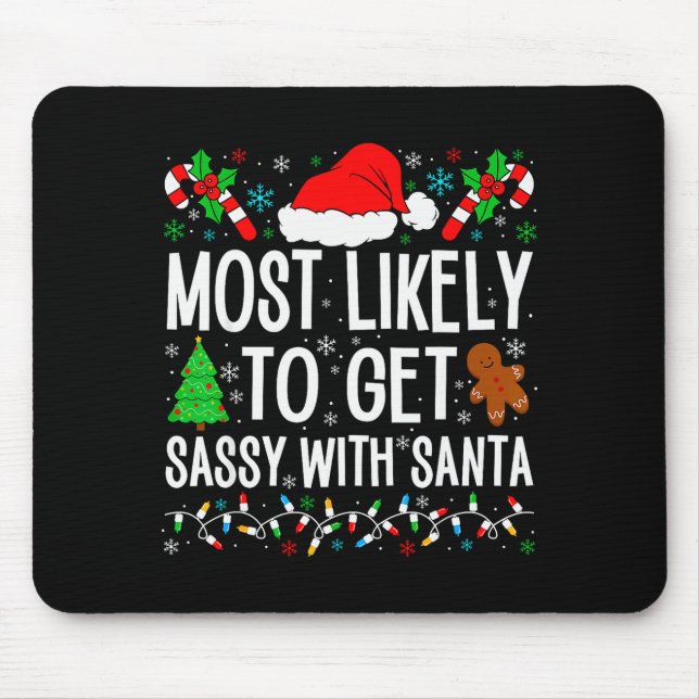 Most Likely To Get Sy With Santa Funny Family Chri Mousepad (Vorne)