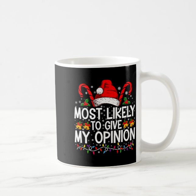 Most Likely To Give My Onion Funny Christmas  Kaffeetasse (Rechts)