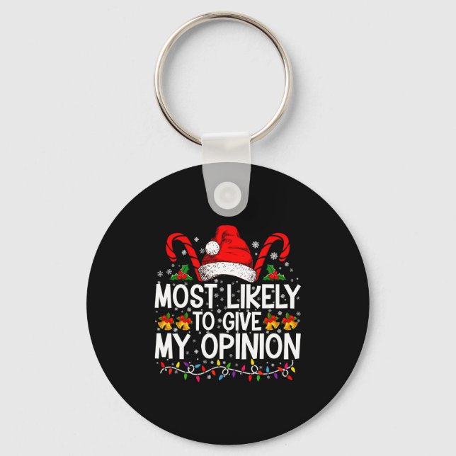 Most Likely To Give My Onion Funny Christmas  Schlüsselanhänger (Vorderseite)