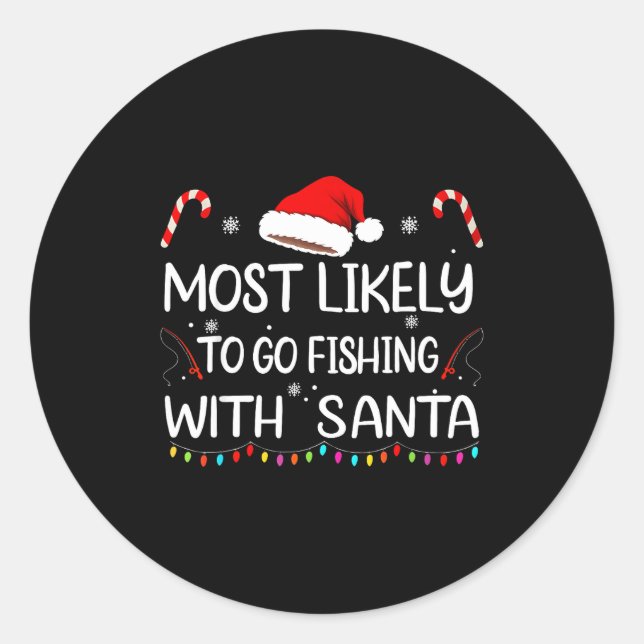 Most Likely To Go Fishing With Santa Family Christ Runder Aufkleber (Vorderseite)