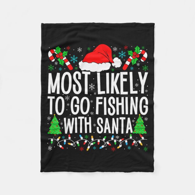 Most Likely To Go Fishing With Santa Funny Fishing Fleecedecke (Vorderseite)