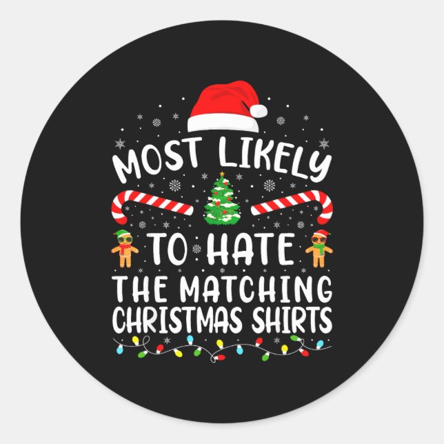 Most Likely To Hate Matching Christmas Family Matc Runder Aufkleber (Vorderseite)