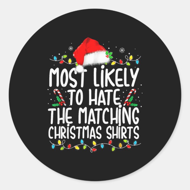Most Likely To Hate Matching Christmas Family  Runder Aufkleber (Vorderseite)