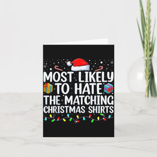 Most Likely To Hate Matching Christmas Funny Famil Karte (Vorderseite)