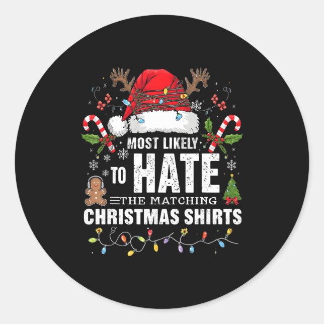 Most Likely To Hate Matching Christmas Funny Famil Runder Aufkleber (Vorderseite)