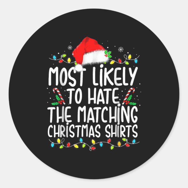 Most Likely To Hate Matching Christmas  Runder Aufkleber (Vorderseite)