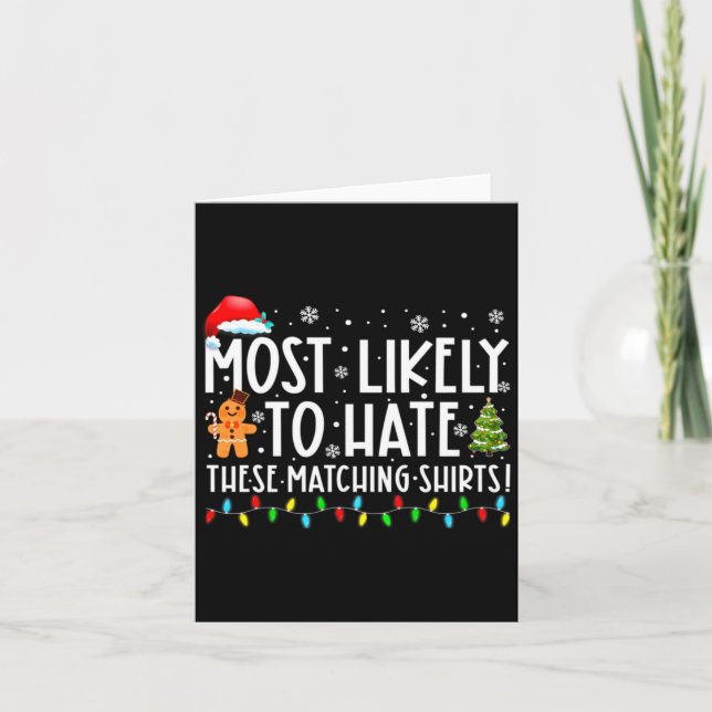 Most Likely To Hate These Matching S Funny Christm Karte (Vorderseite)