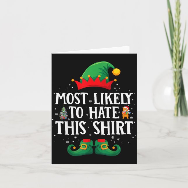 Most Likely To Hate This Shirt Matching Christmas  Karte (Vorderseite)