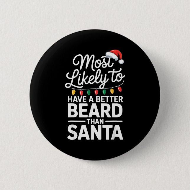 Most Likely To Have A Better Beard Than Santa Funn Button (Vorderseite)