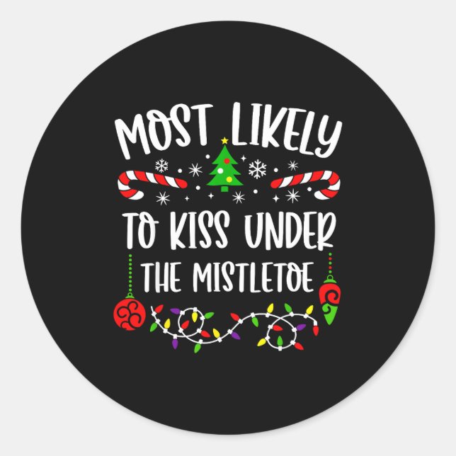 Most Likely To Kiss Under Mistletoe Funny Family C Runder Aufkleber (Vorderseite)