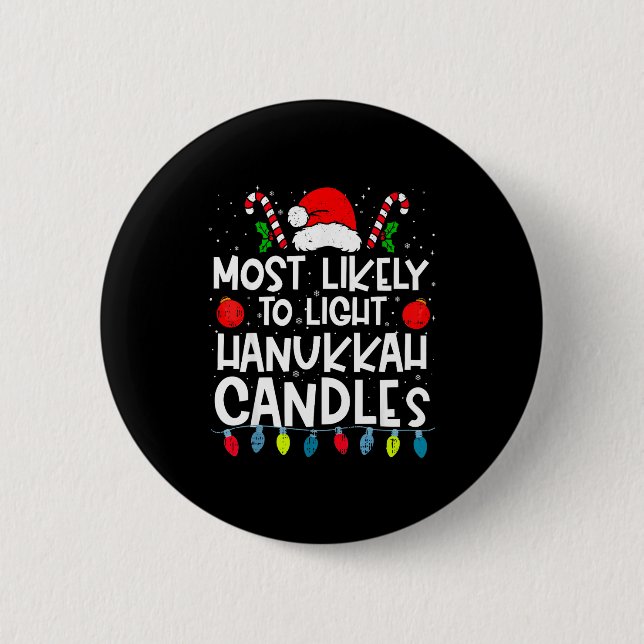 Most Likely To Light Hanukkah Candles Family Crew  Button (Vorderseite)