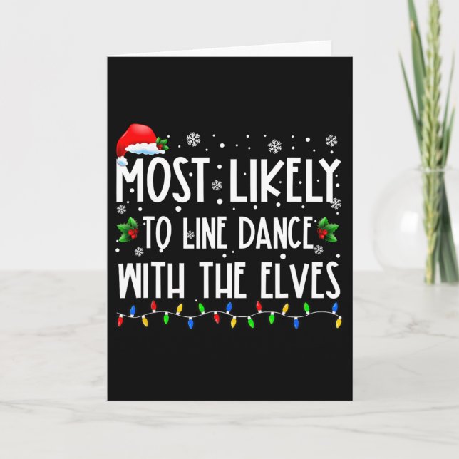Most Likely To Line Dance With Elves Christmas Dan Karte (Vorderseite)