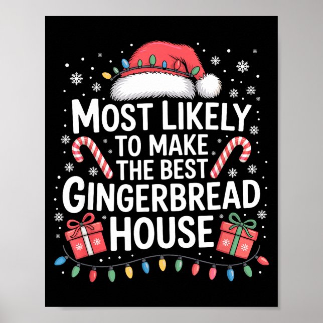 Most Likely To Make The Gingerbread House Christma Poster (Vorne)