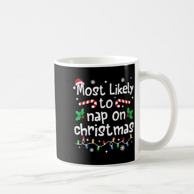 Most Likely To Nap On Christmas Christmas Matching Kaffeetasse (Rechts)