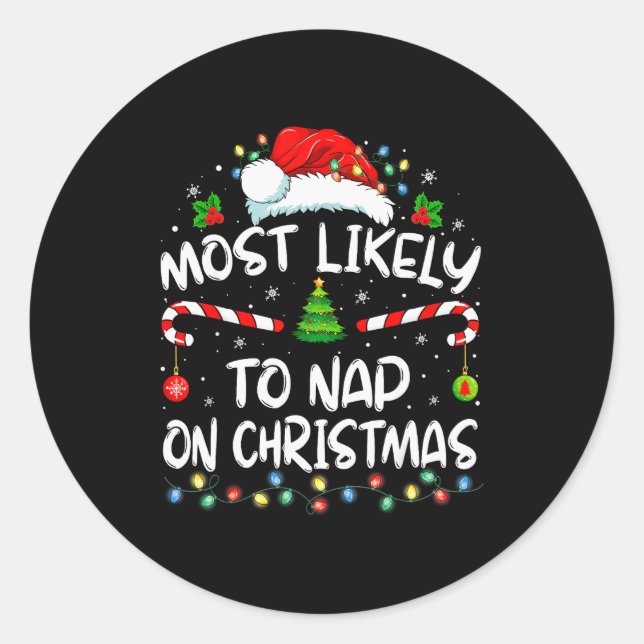 Most Likely To Nap On Christmas Family Christmas P Runder Aufkleber (Vorderseite)