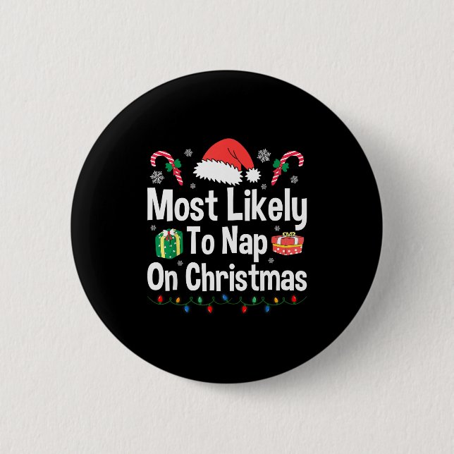 Most Likely To Nap On Christmas Family Funny Match Button (Vorderseite)