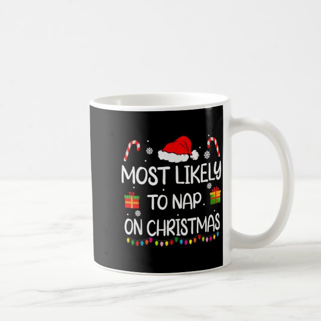 Most Likely To Nap On Christmas Family Funny Match Kaffeetasse (Rechts)
