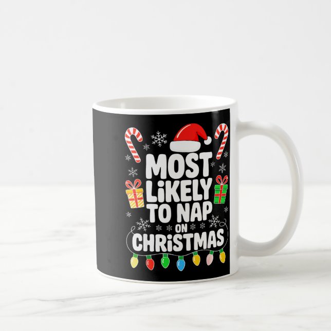 Most Likely To Nap On Christmas Shirt Family Match Kaffeetasse (Rechts)