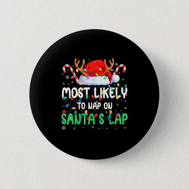 Most Likely To Nap On Santa's Lap Christmas Pajama Button (Vorderseite)