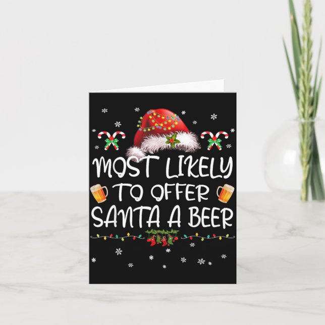 Most Likely To Offer Santa A Beer Christmas Drinki Karte (Vorderseite)